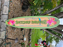 Load image into Gallery viewer, Backyard Paradise Surfboard Sign
