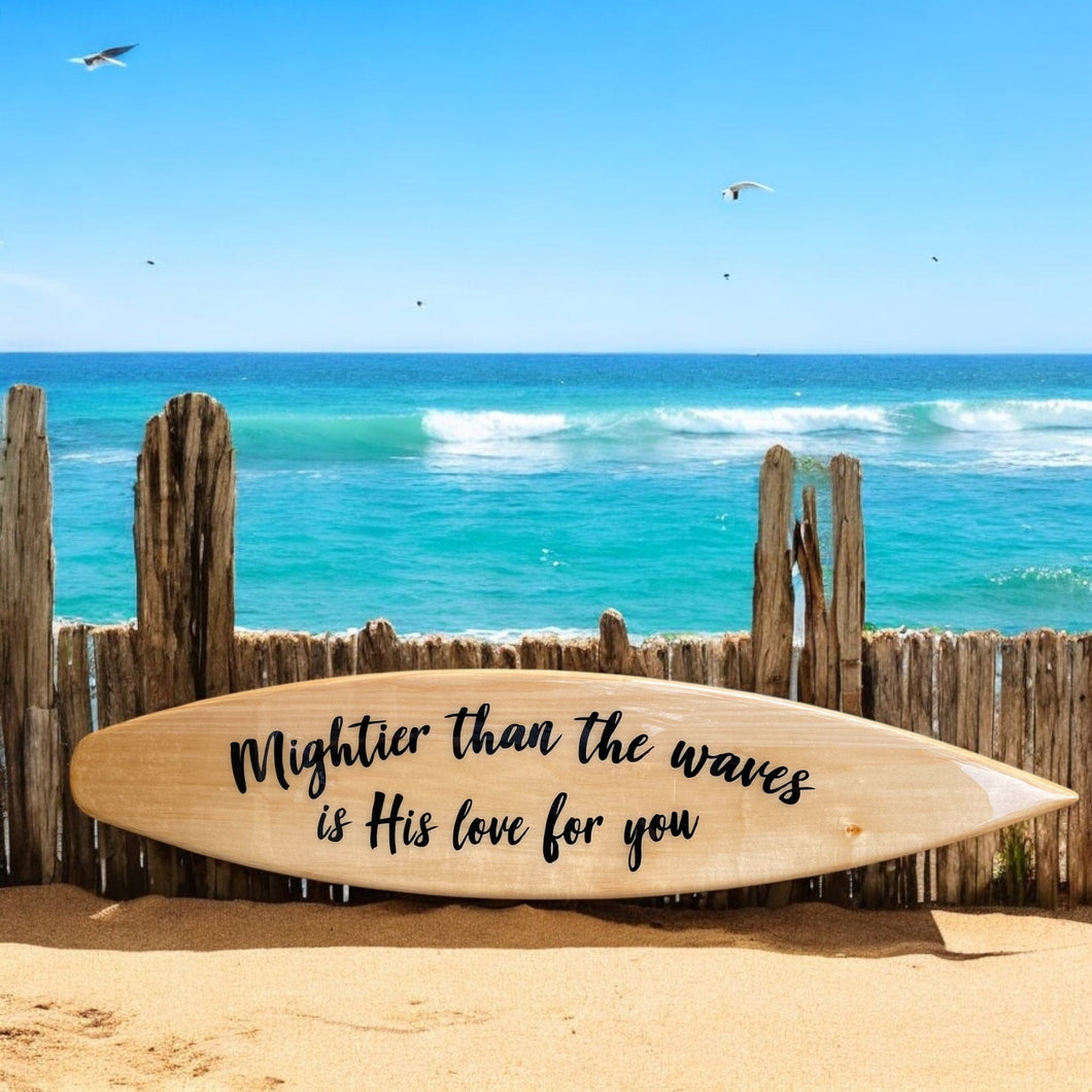 mightier than the waves is his love for you